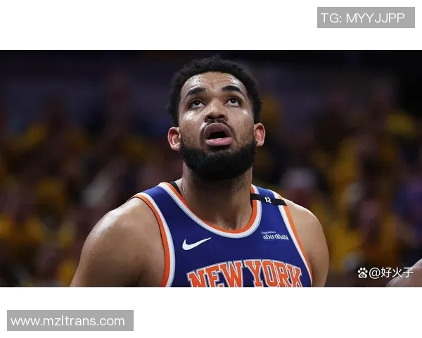 卡尔安东尼唐斯:重塑球队未来的全能中锋之路与挑战