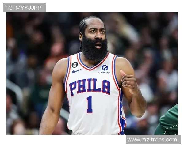 哈登状态下滑引发76人续约犹豫或将影响未来计划